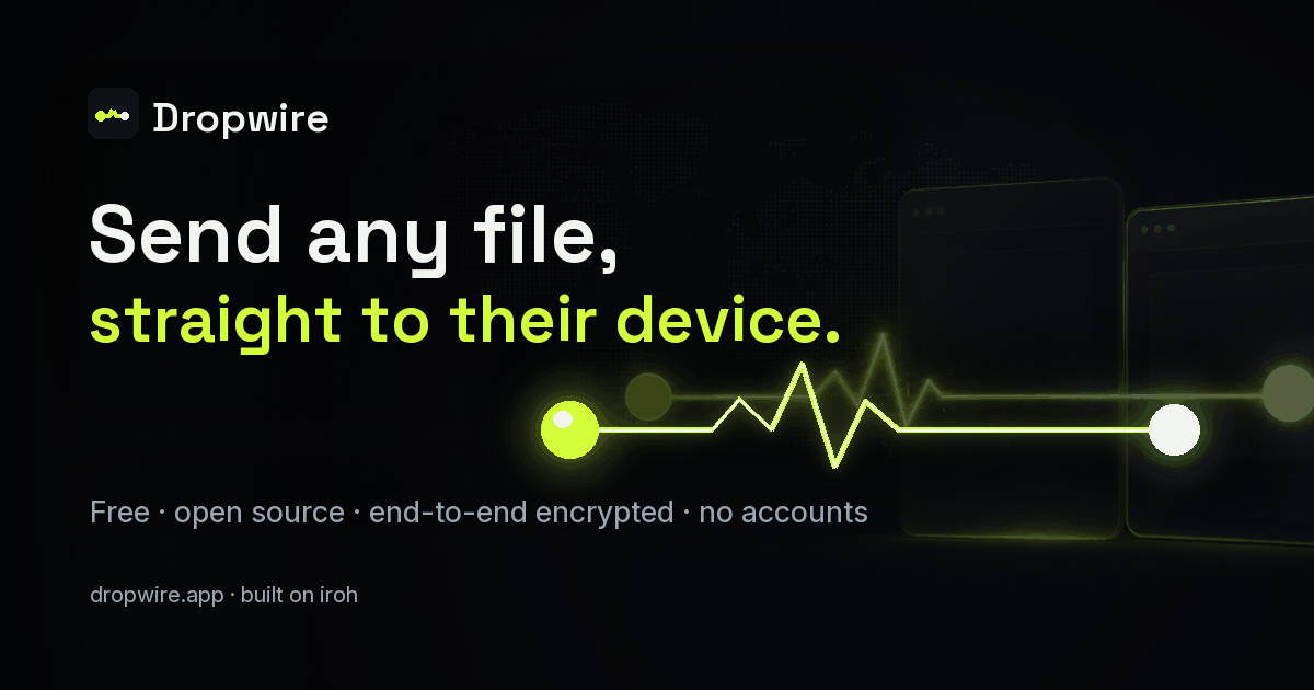Dropwire demo video: sending a file from Windows to a Mac, end-to-end encrypted, no account